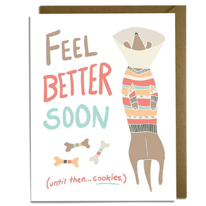 A white card with colorful text: "FEEL BETTER SOON. UNTIL THEN, COOKIES..." and an illustration of a dog wearing a colorful sweater.